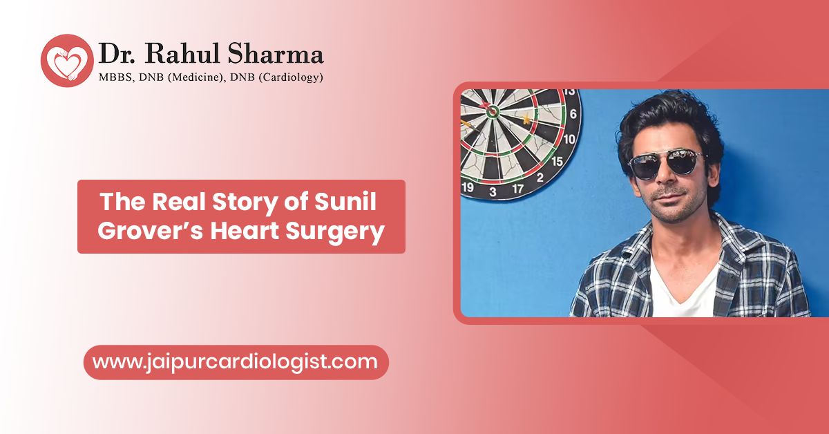 The Real Story of Sunil Grover’s Heart Surgery