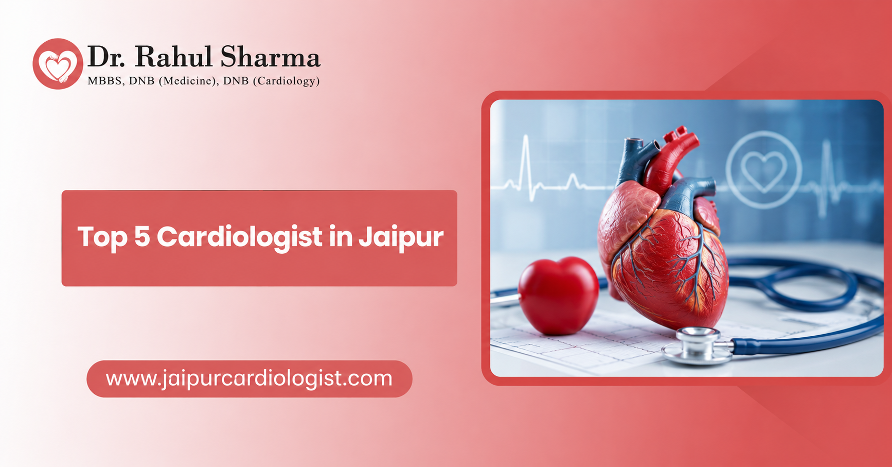 Top 5 Cardiologist in Jaipur